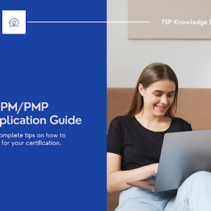 How To Navigate The CAPM/PMP Certification Application Process